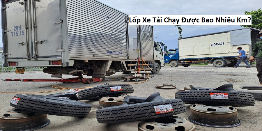 Lốp Xe Tải Chạy Được Bao Nhiêu Km?