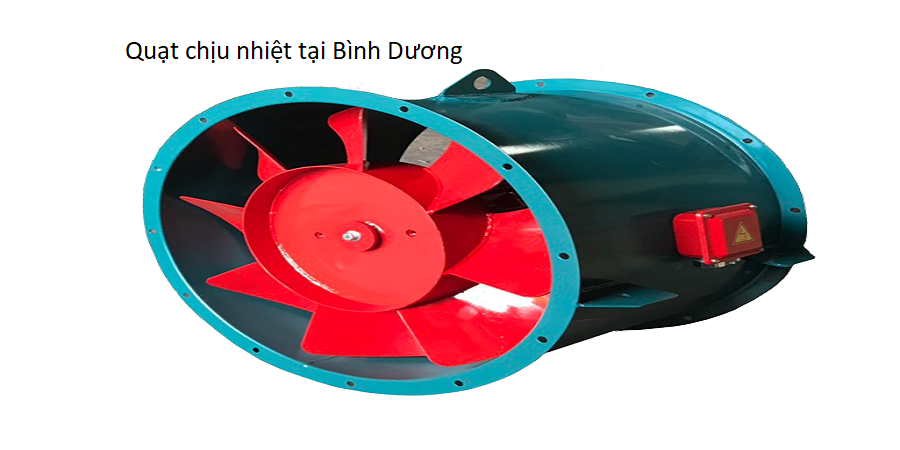Quạt chịu nhiệt tại Bình Dương